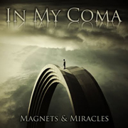 In My Coma's Magnets and Miracles